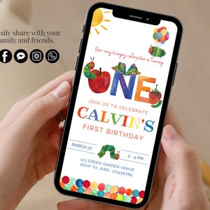 May include: A digital invitation for a first birthday party featuring a colourful illustration of a caterpillar and the words "Our very hungry caterpillar is turning ONE". The invitation includes the child's name, "Calvin's", and the date and time of the party.