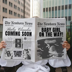 May include: A black and white newspaper announcement with the headline "The Newborn News" and the text "Baby Claudia Coming Soon" and "Baby Girl On The Way!" with an ultrasound image.