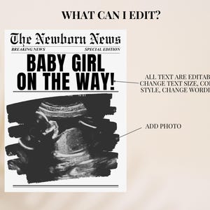 May include: A black and white newspaper announcement with the text "The Newborn News" and "Baby Girl on the Way!"  The announcement also includes a black and white ultrasound image.