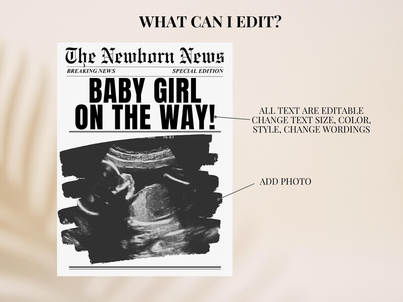 May include: A black and white newspaper announcement with the text "The Newborn News" and "Baby Girl on the Way!"  The announcement also includes a black and white ultrasound image.
