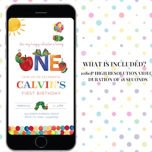 May include: A digital invitation for a first birthday party featuring a colourful illustration of a caterpillar and the words "Our very hungry caterpillar is turning one". The invitation includes the name "Calvin's First Birthday", the date "March 27", the time "2-4 PM", the venue "123 Green Garden Venue", and the RSVP information "RSVP to Jane - 123456789".