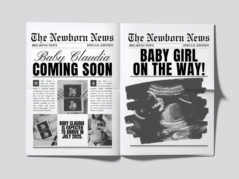 May include: A black and white newspaper announcement with the headline "The Newborn News" and the text "Baby Claudia Coming Soon" and "Baby Girl On The Way!" with ultrasound images.