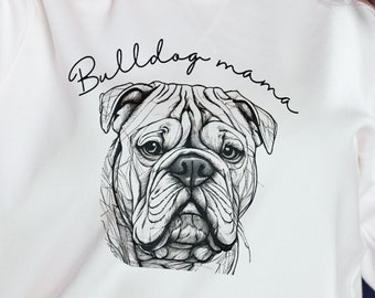 Bulldog mama Sweatshirt / dog mom, gift for woman, dog lover, crew neck sweater, gift for her, woman's sweatshirt, winter, autumn.