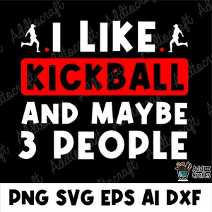 I Like kickball kickball svg, kickball png, kickballclipart, kickball eps, kickball retro,kickball graphics,svg file for cricut