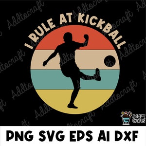I Rule At kickball kickball svg, kickball png, kickballclipart, kickball eps, kickball retro,kickball graphics,svg file for cricut
