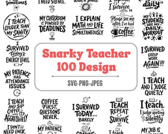 Snarky leraar SVG-bundel, 100 grappige citaten, terug naar school-ontwerpen (digitale download)