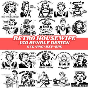 Vintage Retro Housewife SVG Bundle, 1950s Mom, Funny Sarcastic Sublimation Designs for T-Shirts, Mugs, Totes - PNG and SVG download