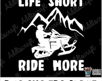 Snowmobile SVG Clipart: Life Short Ride More (PNG, SVG)