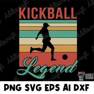 kickball Legend kickball svg, kickball png, kickballclipart, kickball eps, kickball retro, kickball graphics,svg file for cricut