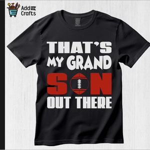 That&#39;s My Grand Son Out There, Football png, Football clipart, American Football eps, American Football retro,graphics, svg file for cricut