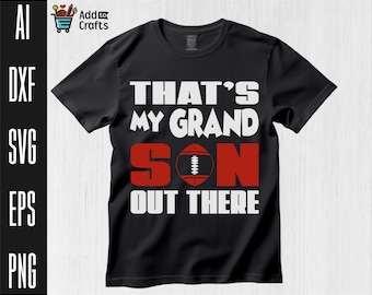 That's My Grandson Out There voetbalontwerp (PNG, SVG, EPS)