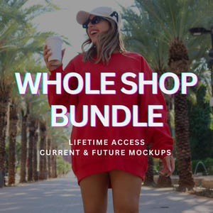 Whole Shop Mockup Bundle Entire Shop Bundle, Gildan Bundle Comfort Colors Bundle, 1717 T-shirt Bundle 18000 Sweatshirt Bundle 18500 Hoodie