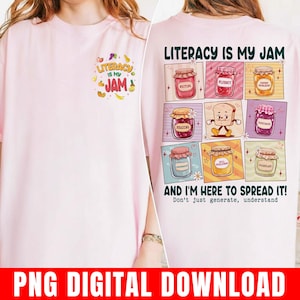 May include: Pale pink t-shirt with the text "Literacy is My Jam" and jam jar graphics. The back of the shirt features the text "Literacy is My Jam" and various jam jars with words like "Writing" and "Reading."