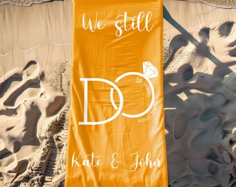 Still We Do Custom Valentine's Day Gift, Personalized Unique Gift for Her Him Couples, Great Wedding Present for Lovers, Custom Beach Towel