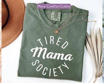 Chemise maman amusante, t-shirt maman sarcastique, cadeau de fête des mères vaincus, t-shirt Mom Life Comfort Colors®, tenues club pour mamans, cadeau de fête des Mères
