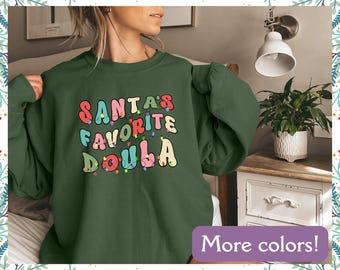 Christmas Favorite Doula Sweatshirt, Midwife Sweatshirt, Christmas Doula Sweater, Christmas Gift for Doula, Baby Nurse Gift, Thank You Gift