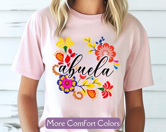 Abuela Shirt, Comfort Colors® Mothers Day Gift For Granny, Love Grandma Shirt, Gift for Nana, Mexican Grandmother Gift Grandma Birthday Gift