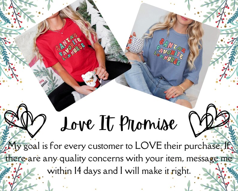 May include: Two t-shirts, one red and one blue, each with the text "SANTA'S FAVORITE LED NURSE" in colorful letters. The shirts are part of a Christmas-themed collection. The image also includes the text "Love It Promise".