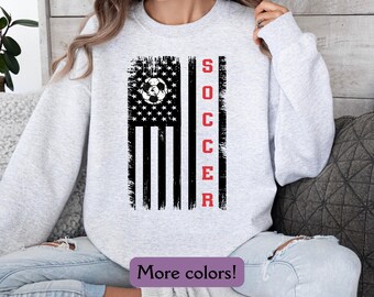 Patriotic Soccer Sweatshirt, Soccer Team Sweatshirt, Sport Mom Sweatshirt, Gift For Soccer Mom Sweatshirt, Gift for Soccer Lover Soccer Flag