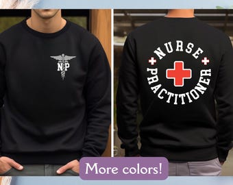 Nurse Practitioner Sweatshirt, Comfort Colors® NP Sweatshirt, Funny Nurse Sweatshirt, Nursing School Sweatshirt, Nurse Appreciation Gift