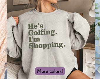 Golfing Wife Sweatshirt, Funny Wife Golfing Season Sweatshirt for Golfer Girlfriend, Perfect Gift for Golf Addict Women, Mothers Day Gift
