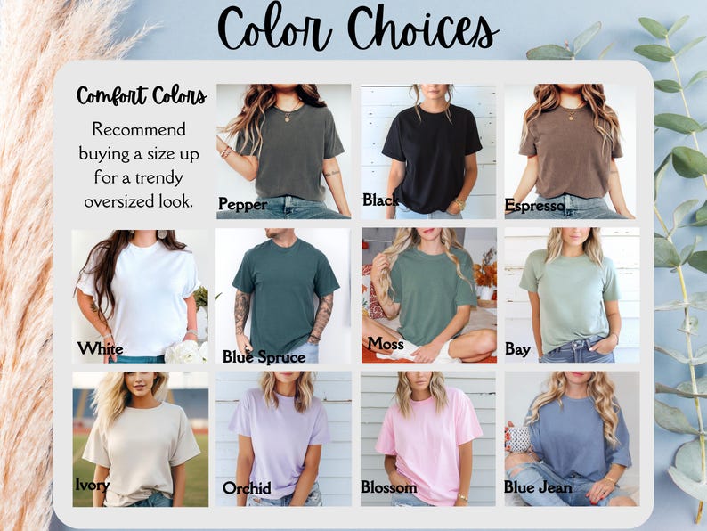 K&ouml;nnte beinhalten: Eine Tabelle, die verschiedene Farben von T-Shirts mit dem Text "Comfort Colors" und "Color Choices" zeigt. Die Tabelle zeigt 10 verschiedene Farben von T-Shirts, darunter Wei&szlig;, Schwarz, Espresso, Moos, Bucht, Blautanne, Elfenbein, Orchidee, Bl&uuml;te und Jeansblau.