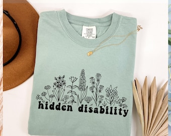Comfort Colors® Hidden Disability Shirt, Invisible Illness TShirt, Chronic Illness Tee, Chronic Pain Tee, Spoonie TShirt, Flare Day T-Shirt