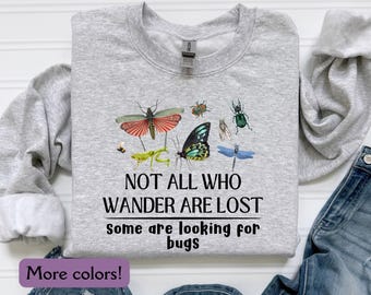Sweat-shirt Bug Wander, pull d'entomologie pour amateur de sciences, sweat-shirt de collectionneur d'insectes, cadeau pour les amateurs de randonnée, cadeau pour professeur de sciences