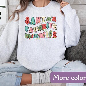 Christmas Favorite Midwife Sweatshirt, Labor and Delivery Sweatshirt, Christmas Midwife Tee, Gift for Midwife, Birth Midwife Gift Baby Nurse