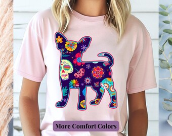 Halloween Chihuahua Shirt, Dia de los Muertos Chihuahua Dog T-Shirt, Comfort Colors® Veterinarian Gift, Chihuahua Mama Gift, Dog Lovers Gift