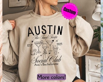 Custom Bachelorette Sweatshirt, Cocktail Sweatshirt, Austin Bachelorette Shirt, Luxury Bridal Party, Location Bachelorette Party Sweatshirt