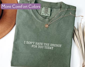 Sarcastique Comfort Colors®, chemise sans chemise amusante, chemise humoristique, humour pour adulte, chemise sarcastique, chemise en coton amusante, chemise sarcasme pour femme