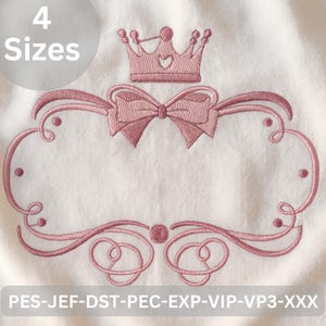 May include: A pink embroidered design featuring a crown, bow, and decorative frame. The text "4 Sizes" is in a circle at the top left. The bottom of the image has the text "PES-JEF-DST-PEC-EXP-VIP-VP3-XXX".