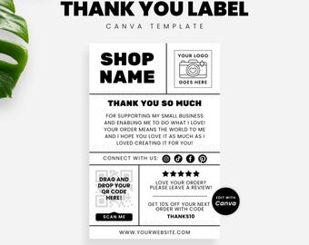 May include: A black and white thermal thank you label template. The design includes space for a shop name, logo, and a thank you message. It also features a QR code, social media icons, and a website address. The label measures 4" x 6".