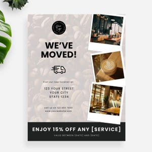 May include: A promotional flyer with a coffee bean background. The text "WE'VE MOVED!" is prominent, along with the new address and contact information. Includes three photos of a cafe interior and a special offer.