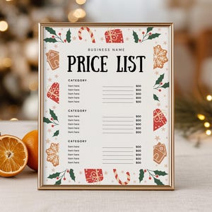 May include: A gold-framed sign with the text PRICE LIST and BUSINESS NAME, featuring a holiday border of red gift boxes, candy canes, holly leaves, and gingerbread cookies on a cream background, with lines for item categories and prices.