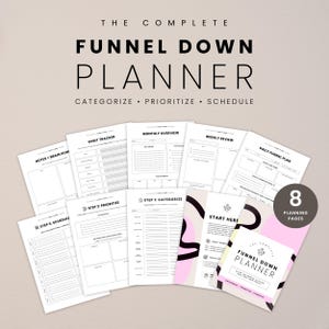 Peut inclure: Le set The Complete Funnel Down Planner comprend 8 pages de planification avec du texte noir sur papier blanc. Les sections incluent Notes + Brain Dump, Habit Tracker, Monthly Overview, Weekly Review, Daily Funnel Plan, Step 1: Categorize, Step 2: Prioritize et Step 3: Schedule.