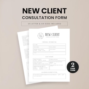 May include: Two white New Client Consultation Forms with black text. The forms include sections for personal information, hair history, and allergies. The text "US Letter & A4 Sizes Included" is at the top. A black circle indicates a 2-page form.