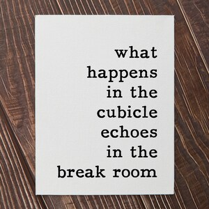Printable Cubicle Quote, Funny Desk or Office Sign, Sarcastic Cubicle ...