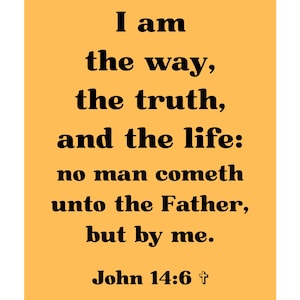 John 14:6 Scripture Wall Art – I Am the Way, the Truth, and the Life