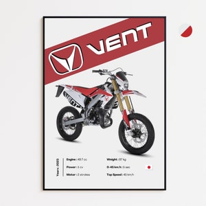 May include: A red and white dirt bike with the word "VENT" on the side. The bike has a black frame and gold suspension. The bike is on a white background with the text "Years: 2023", "Engine: 49.7 cc", "Power: 1 cv", "Motor: 2 strokes", "Weight: 87 kg", "0-45 km/h: 5 sec", "Top Speed: 45 km/h" and a Japanese flag.
