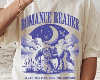 Romance Reader Shirt - Wear the Hat Ride the Cowboy, Elsie Silver Book Club Tee, Cowboy Romance Merch
