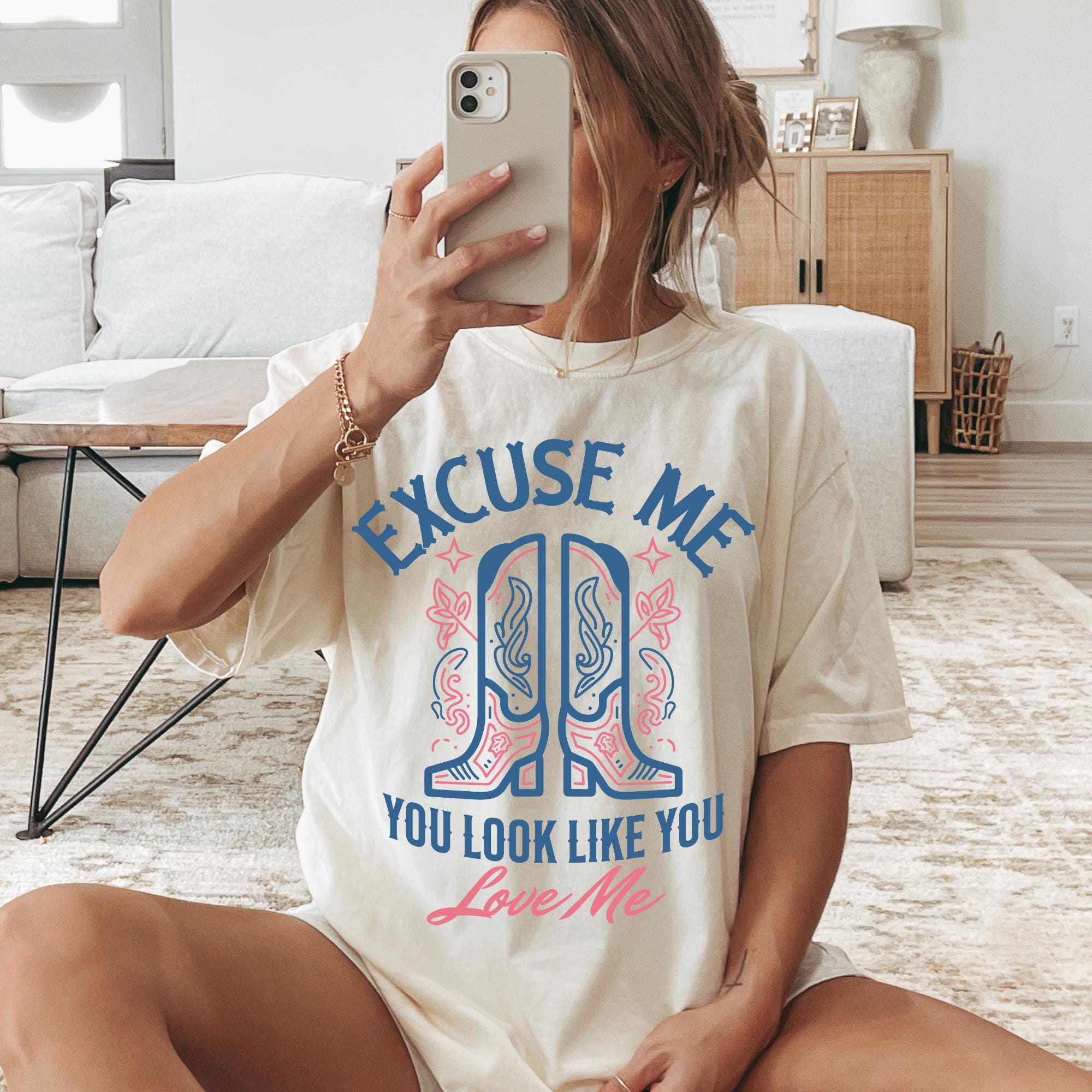 Excuse me You look Like You Love Me Shirt, Country Music, Retro Cowgirl shirt, Nashville Whiskey Theme Shirt, Trendy Western T-shirt