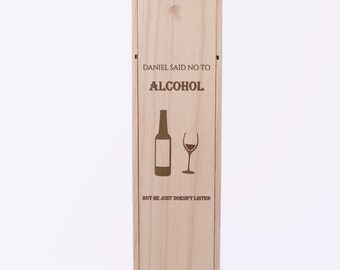 Custom Engraved Sliding Wine Box - No to Alcohol