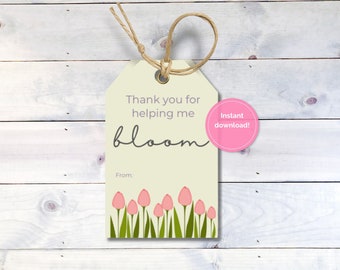 Lehrer Anerkennung Favor Tag, druckbare Blumen Danke Tags, danke, dass Sie mir geholfen haben zu blühen