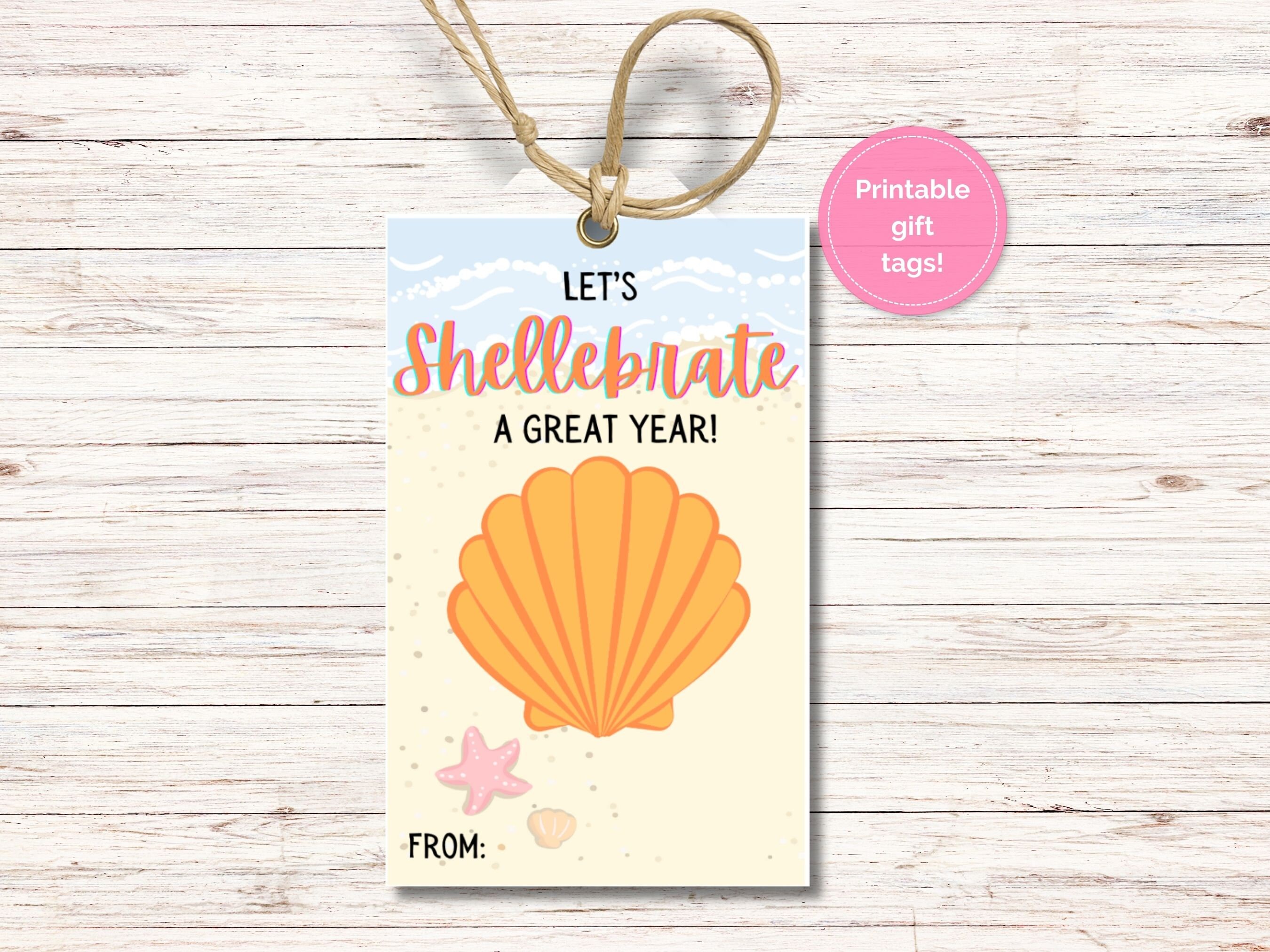 Shellabrate Spring Teacher Appreciation Printable Gift Tag, Student End of Year Gift Tag ...