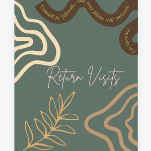 May include: A green background with brown and beige abstract shapes and a gold leaf design. The text "Commit to Jehovah... And your plans will succeed." is written in brown on a brown curved shape. The text "Proverbs 16:3" is written in brown on a brown curved shape. The text "Return Visits" is written in pink on a white background.