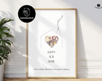 Könnte beinhalten: Eine druckbare Karte mit einem Hausumriss und einem herzförmigen 50-Euro-Schein im Inneren. Der Text lautet "Glück Gesundheit Liebe" über dem Haus und "HAPPY NEW HOME" darunter. Die Karte enthält auch den Text "Viele schöne Momente im neuen Zuhause".
