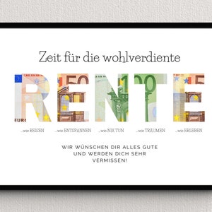 Geldgeschenk zur Rente mit in Buchstaben-Formen hinterlegten Geldscheinen in einem schwarzen Bilderrahmen an einer weißen Wand