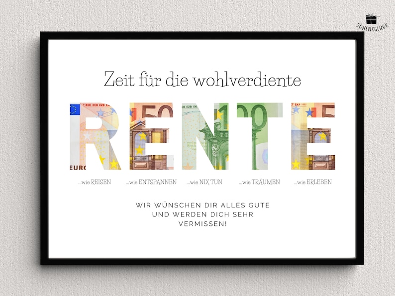 Geldgeschenk zur Rente mit in Buchstaben-Formen hinterlegten Geldscheinen in einem schwarzen Bilderrahmen an einer weißen Wand
